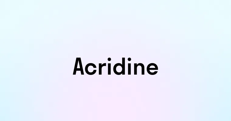 Acridine