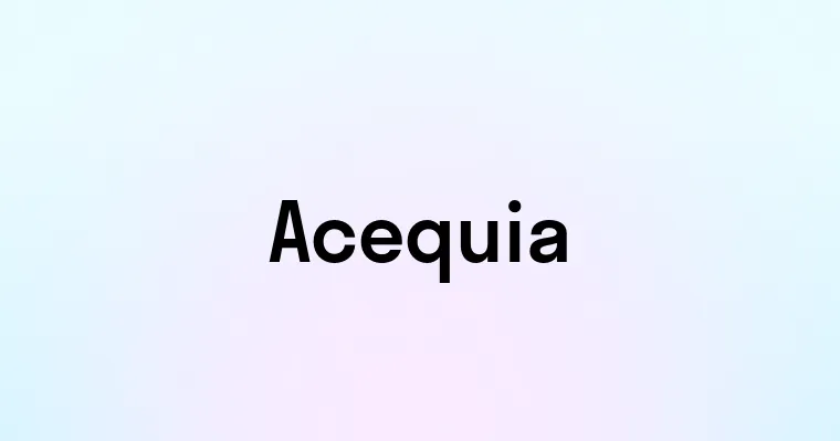 Acequia