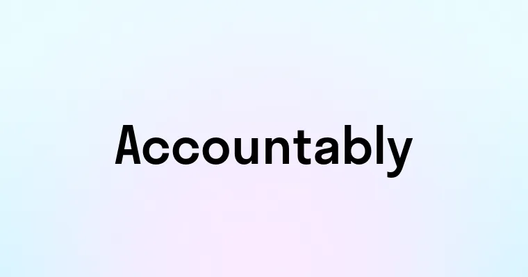 Accountably