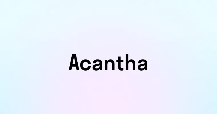 Acantha