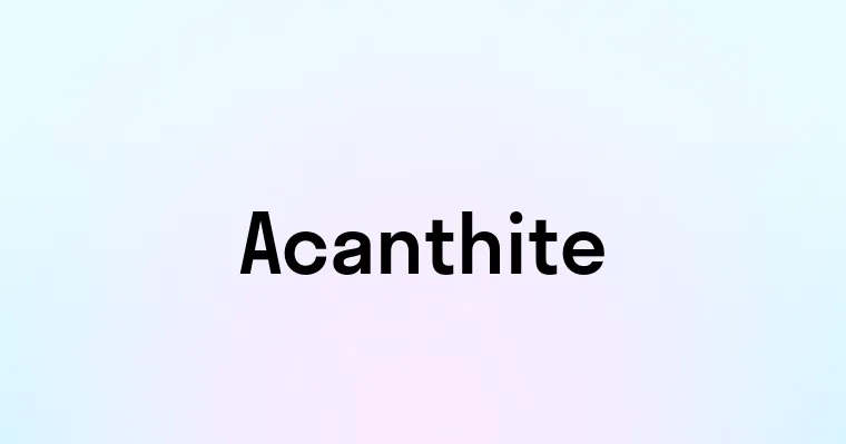 Acanthite