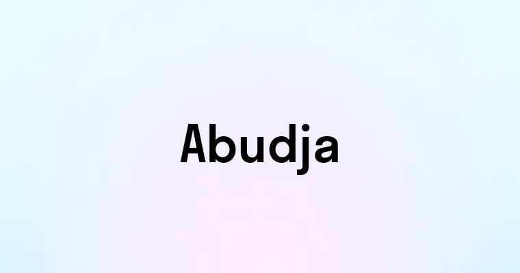 Abudja