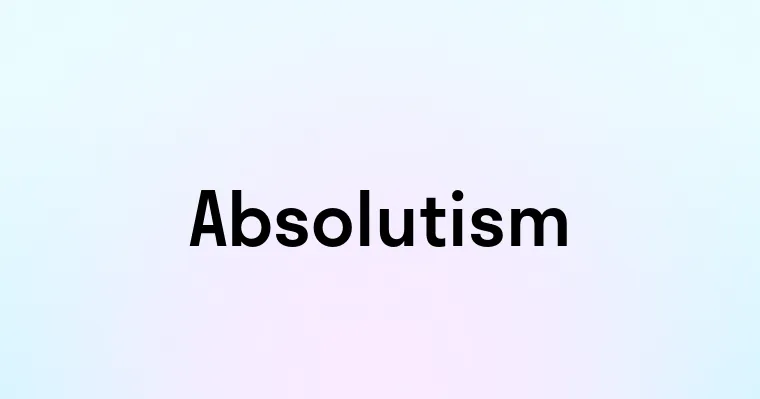 Absolutism