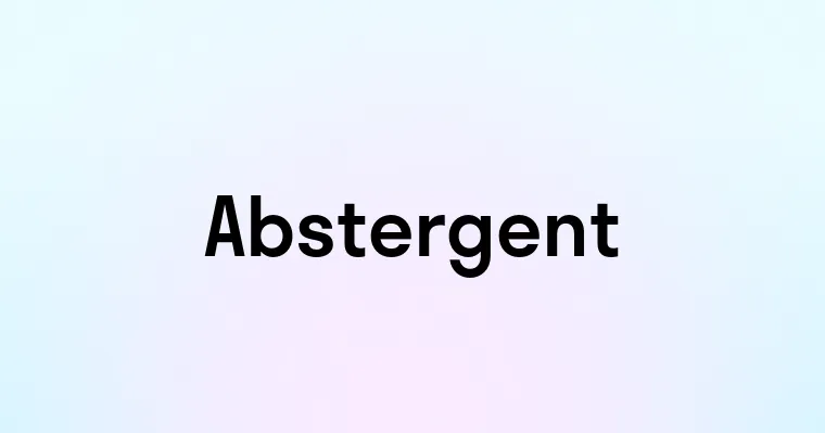 Abstergent