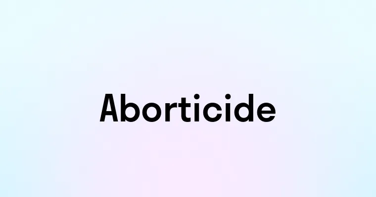 Aborticide