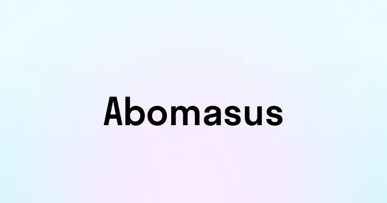 Abomasus