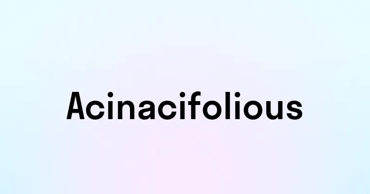 Acinacifolious
