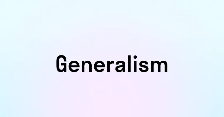 Generalism