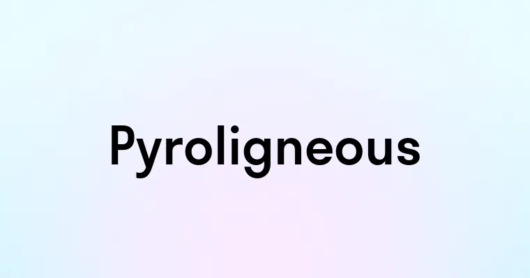 Pyroligneous