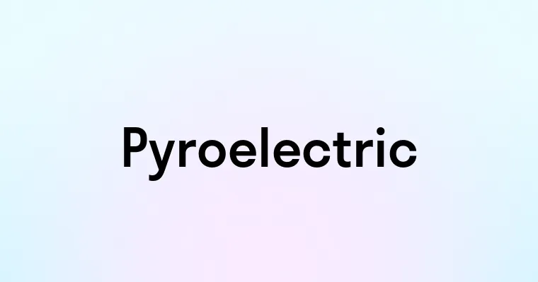 Pyroelectric