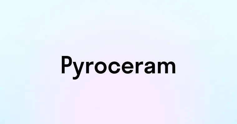 Pyroceram