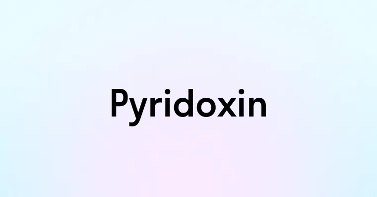 Pyridoxin