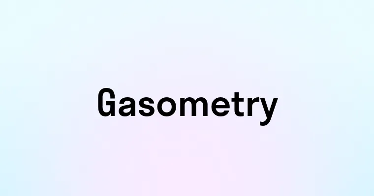 Gasometry