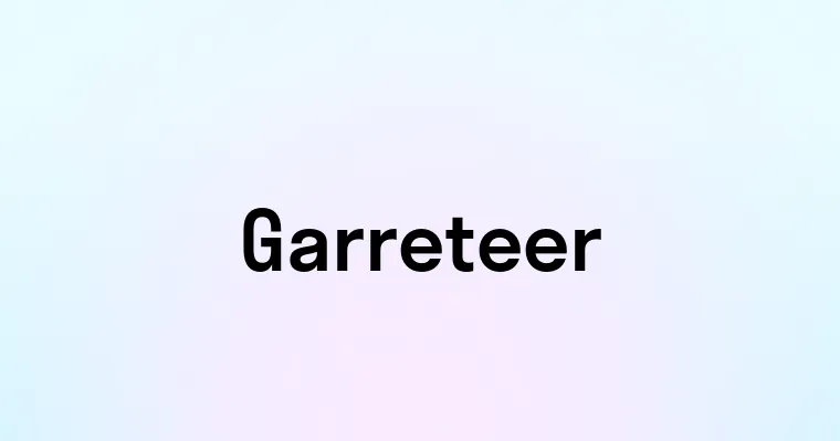 Garreteer