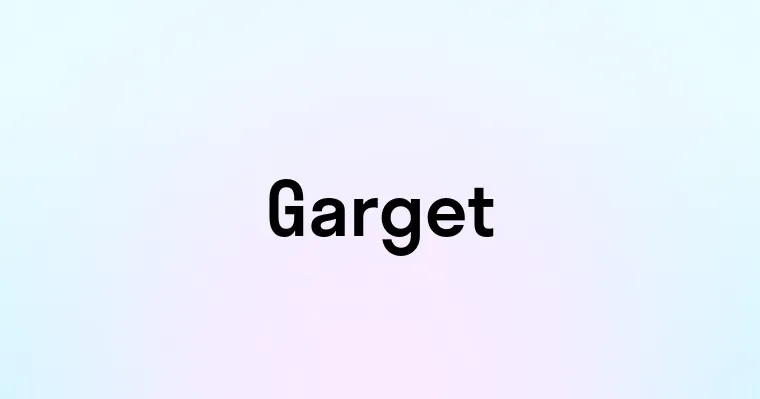 Garget