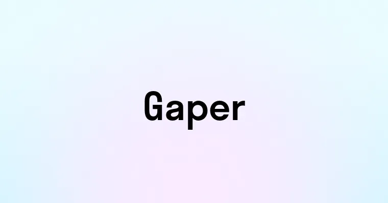 Gaper