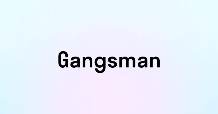 Gangsman