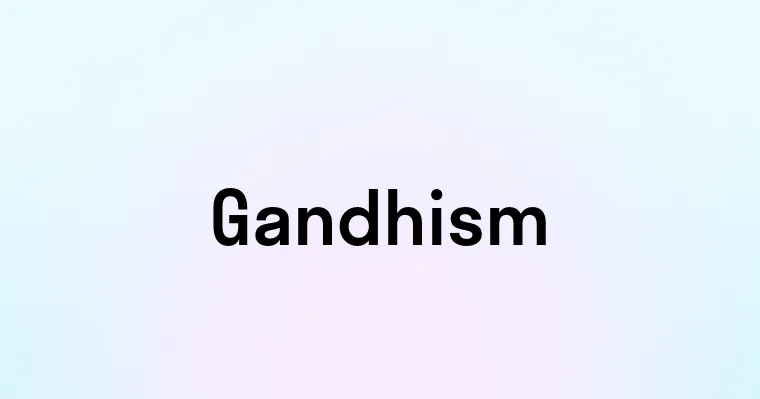 Gandhism