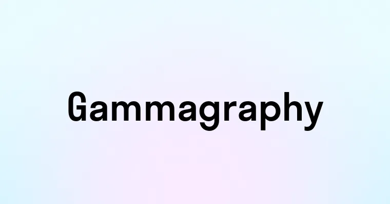 Gammagraphy