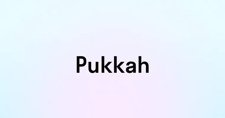 Pukkah