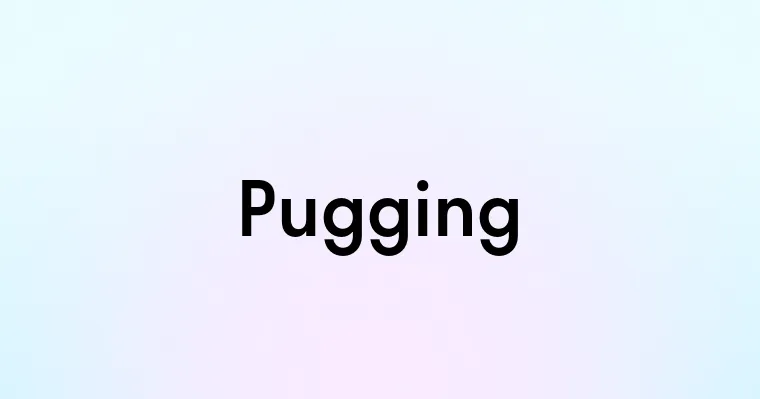 Pugging