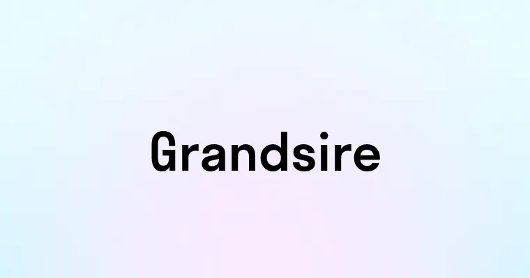 Grandsire