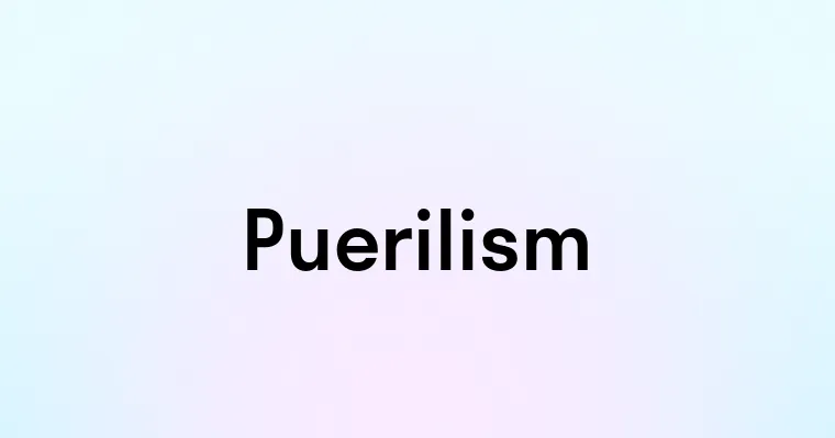 Puerilism