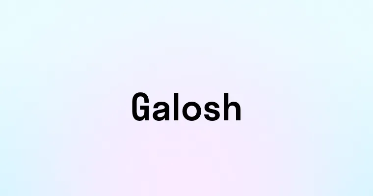 Galosh