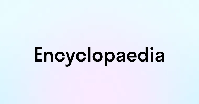 Encyclopaedia