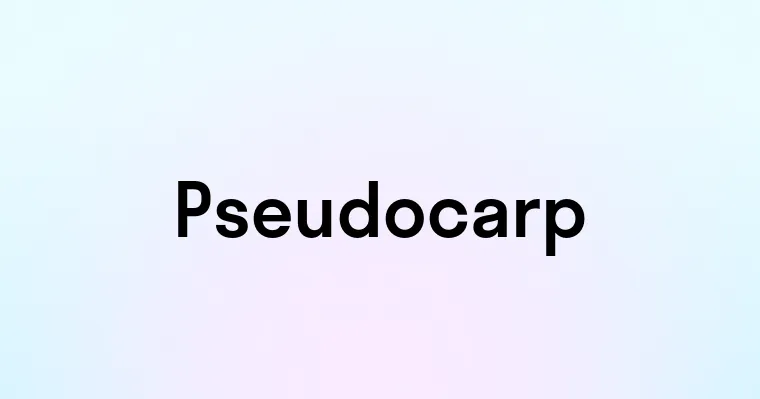 Pseudocarp