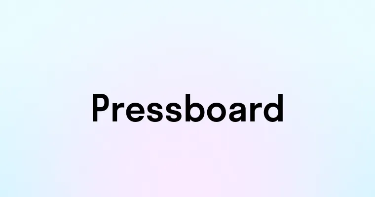 Pressboard