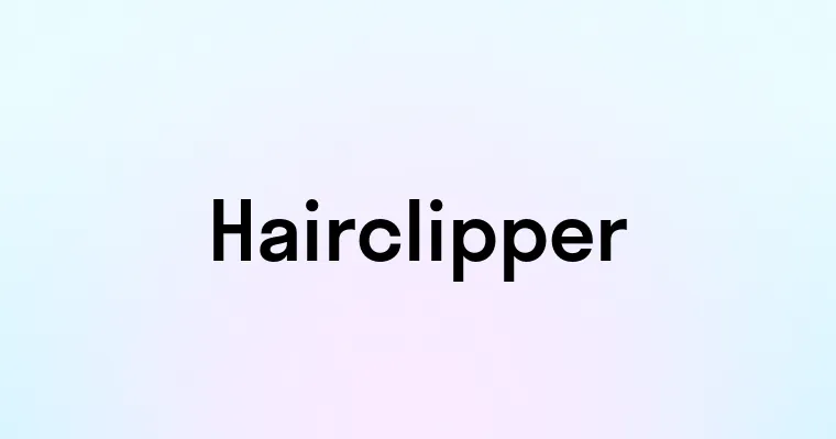 Hairclipper