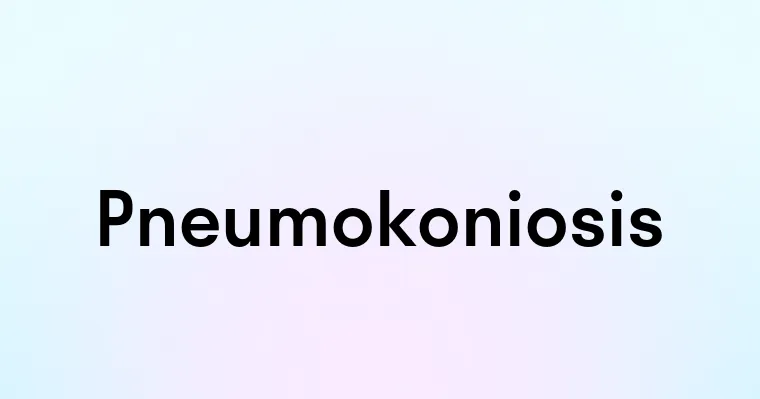 Pneumokoniosis