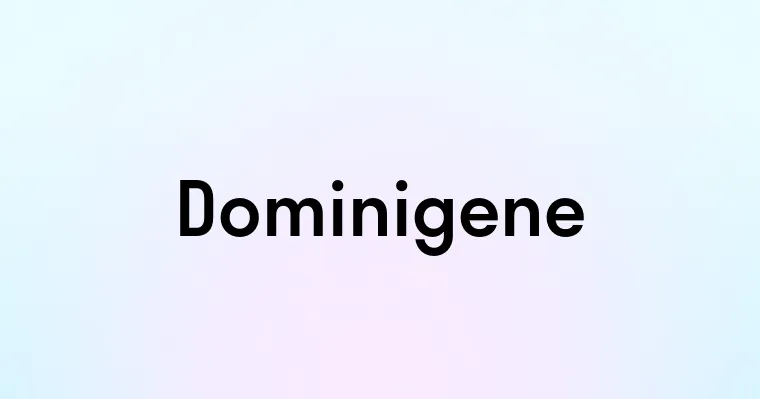 Dominigene