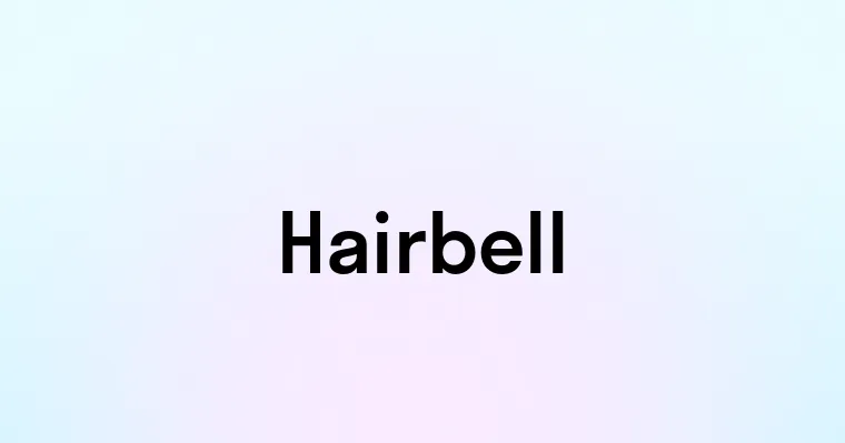 Hairbell