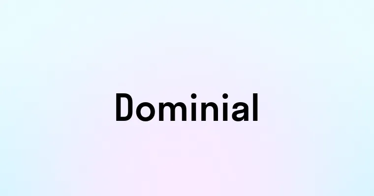 Dominial