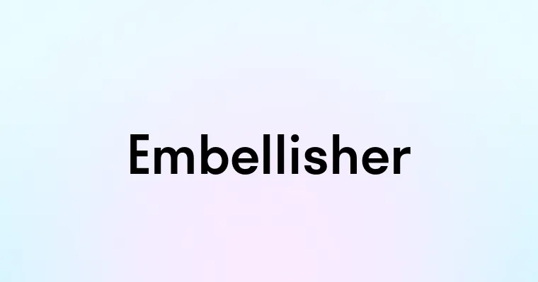 Embellisher