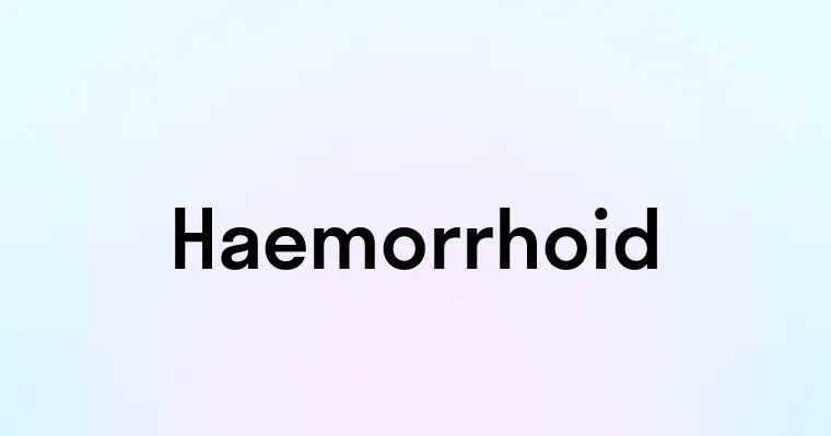 Haemorrhoid