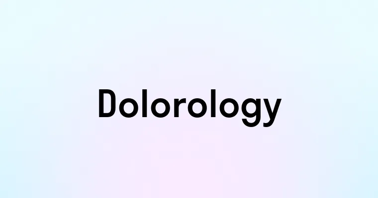 Dolorology