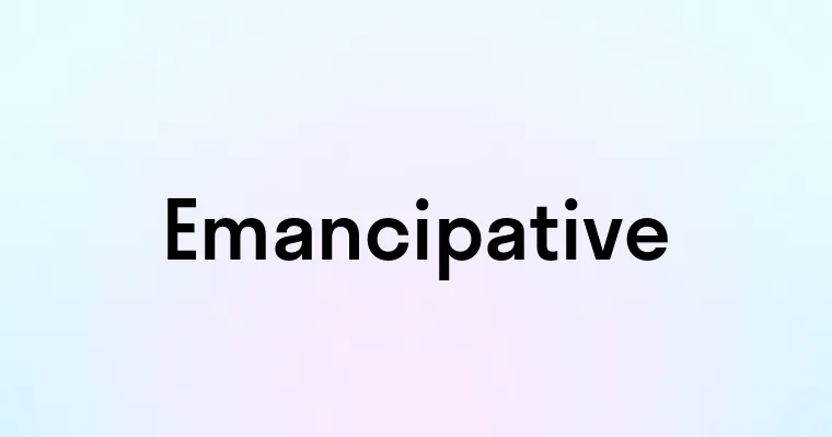 Emancipative