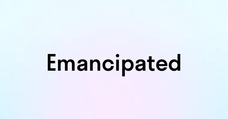 Emancipated