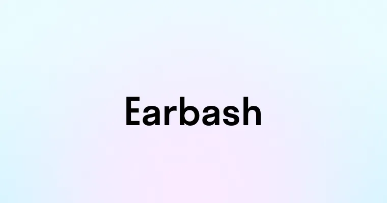 Earbash