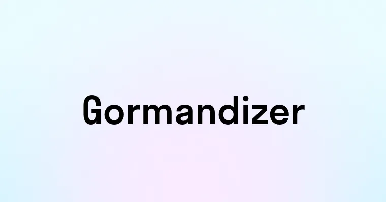 Gormandizer