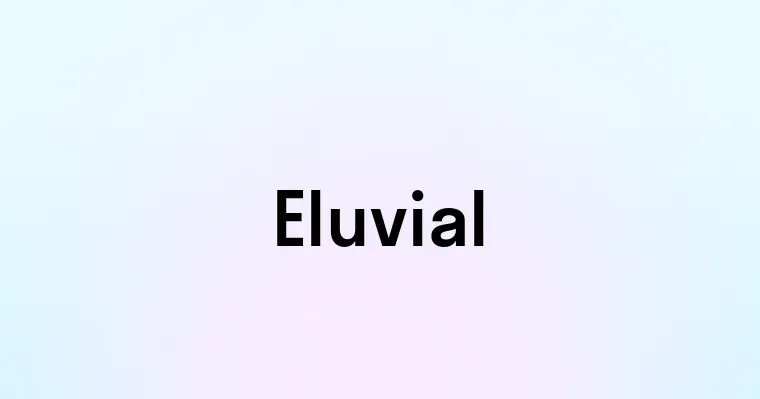 Eluvial