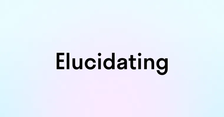 Elucidating