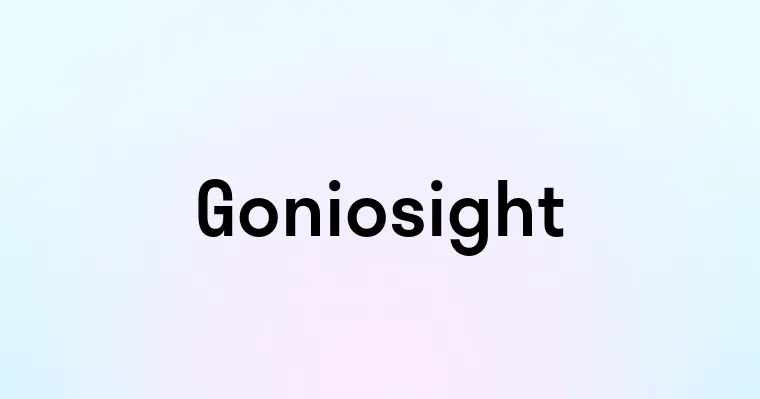 Goniosight