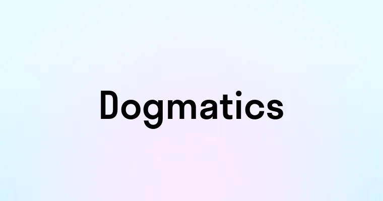 Dogmatics