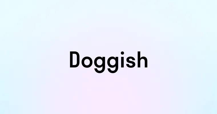 Doggish