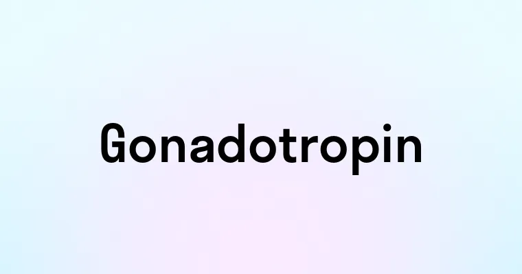 Gonadotropin