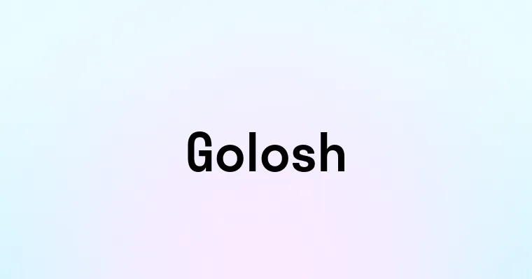 Golosh